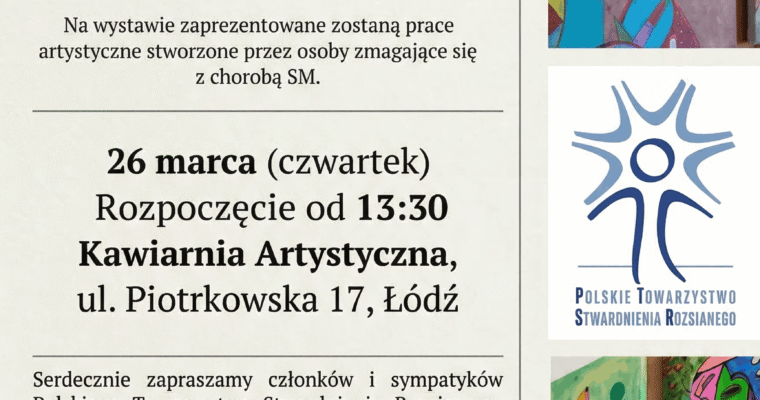 ZAPROSZENIE na wystawę artystyczną prac osób chorujących na stwardnienie rozsiane